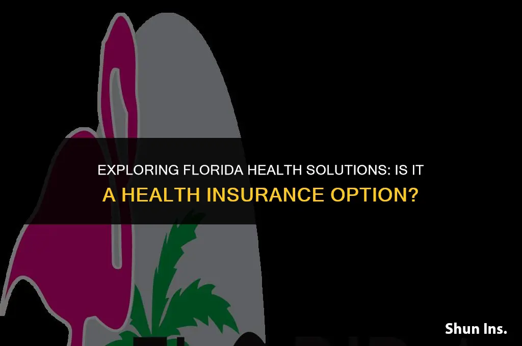 is florida health solutions a health insurance