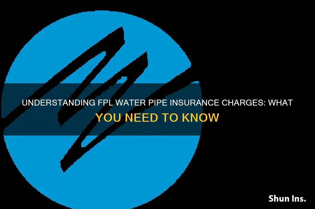 is fpl water pipe insurance charge