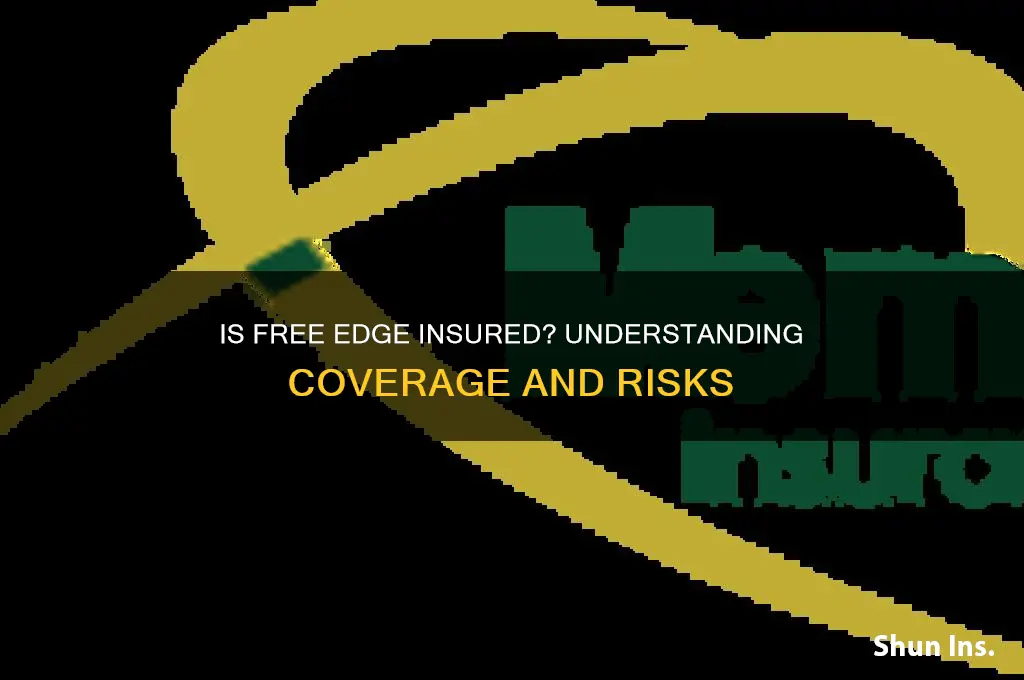 is free edge insured