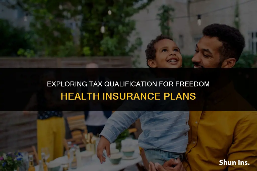 is freedom health insurance considered tax qualifying