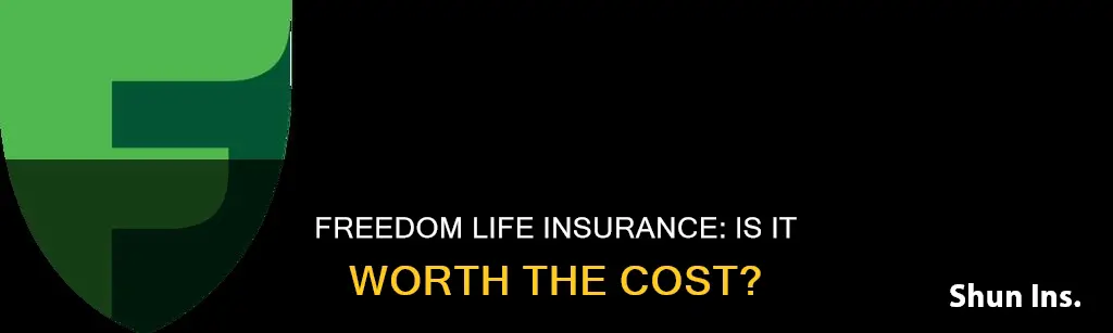 is freedom life good insurance