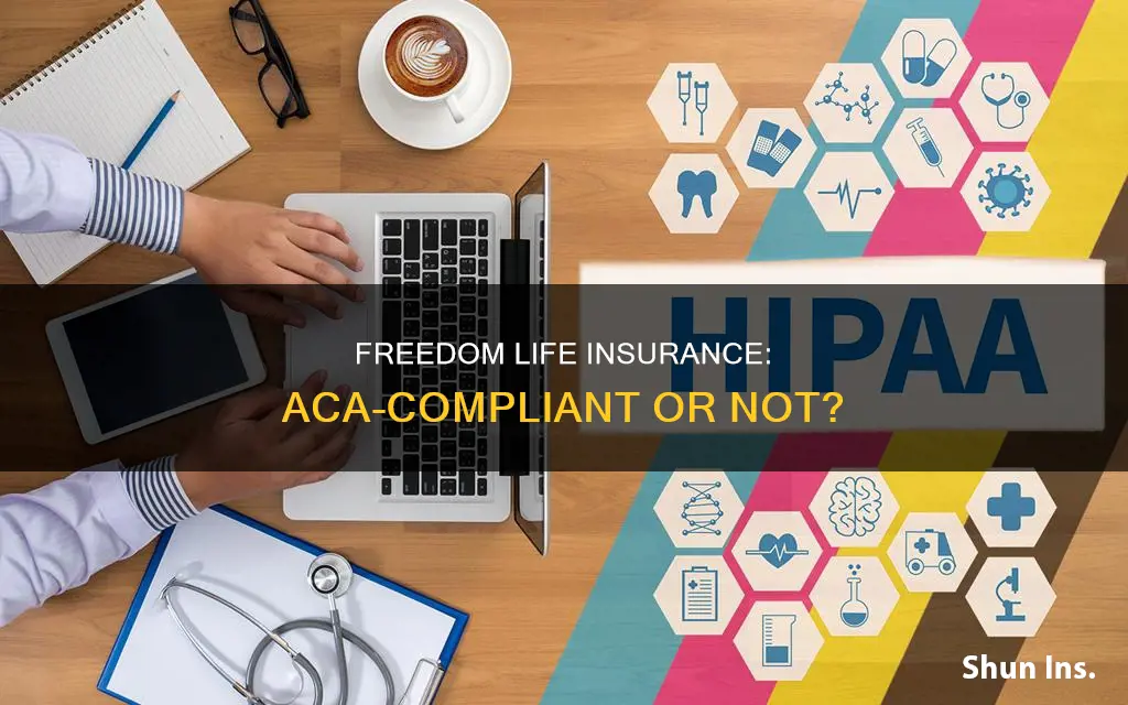 is freedom life health insurance aca compliant