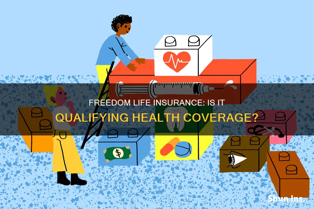 is freedom life insurance coverage considered qualifying health coverage