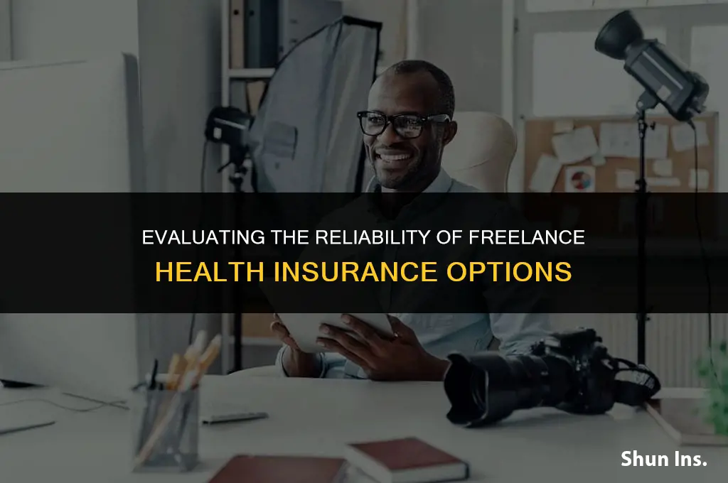 is freelance health insurance reliable