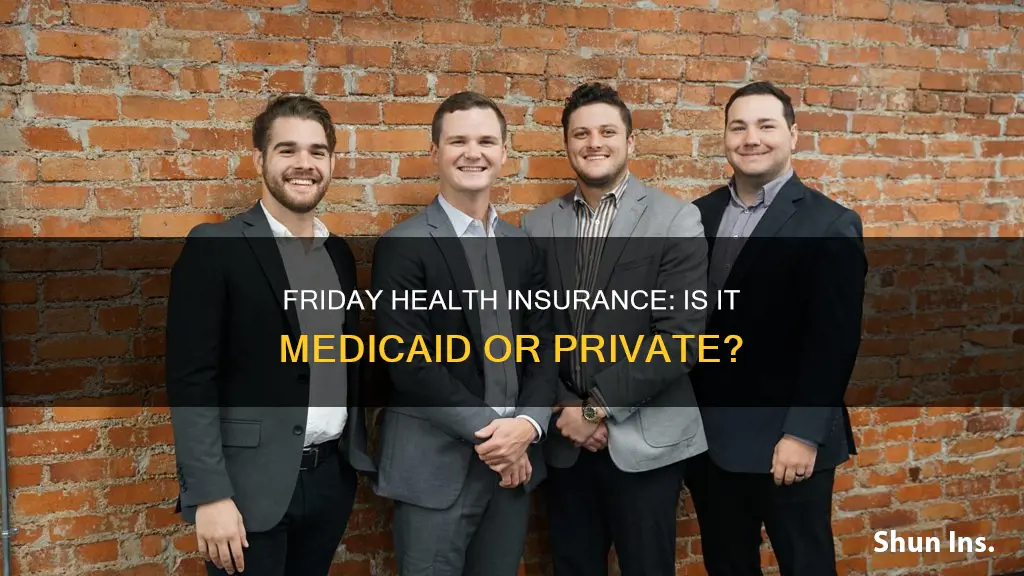 is friday health insurance medicaid