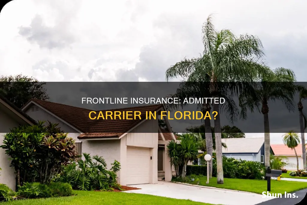 is frontline insurance an admitted carrier in Florida