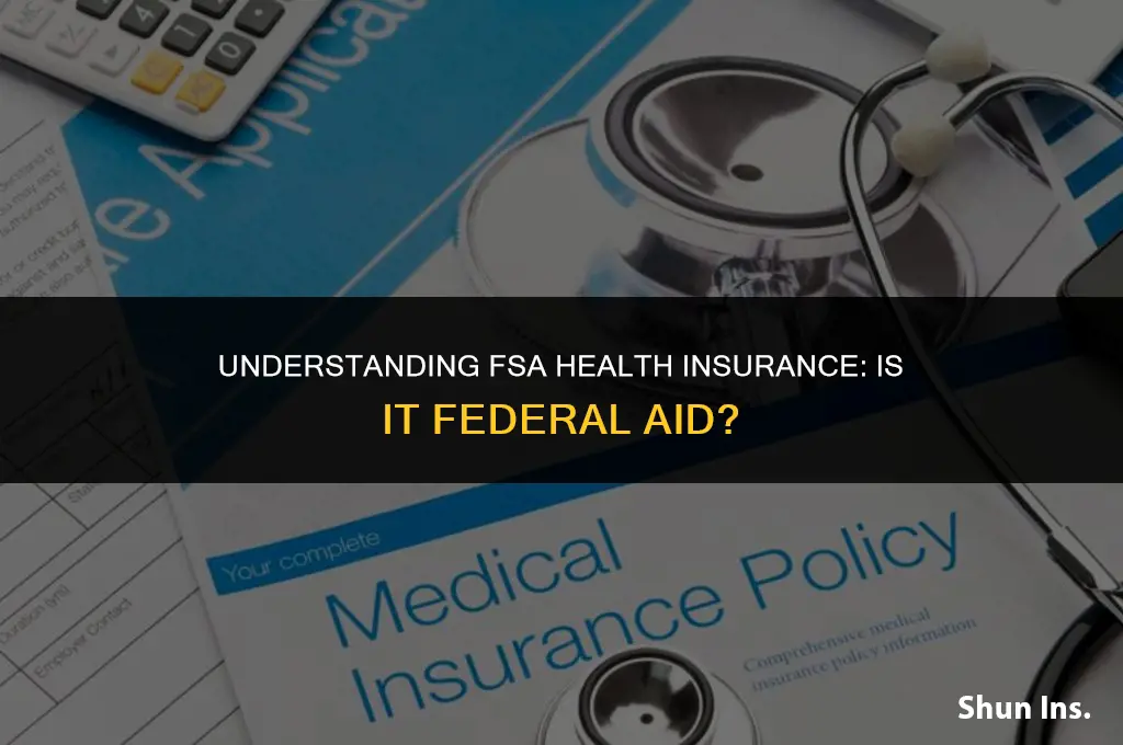 is fsa health insurance federal aid