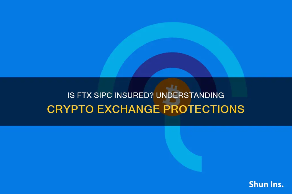 is ftx sipc insured