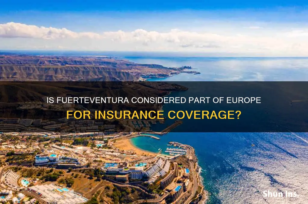 is fuerteventura in europe for insurance purposes
