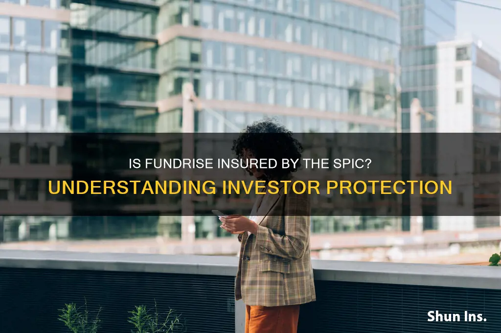 is fundrise insured by the spic