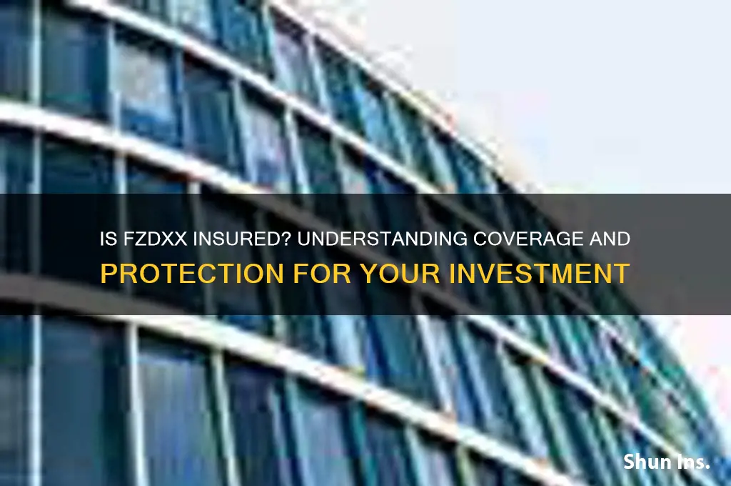 is fzdxx insured