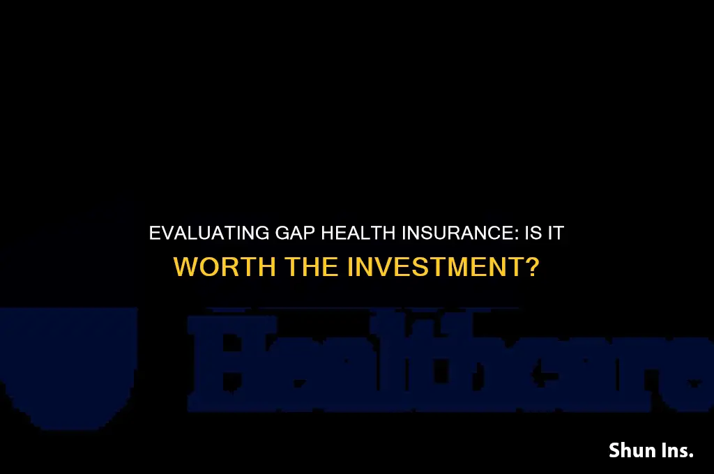 is gap health insurance worht it
