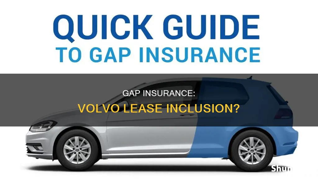 is gap insurance included in volvo lease