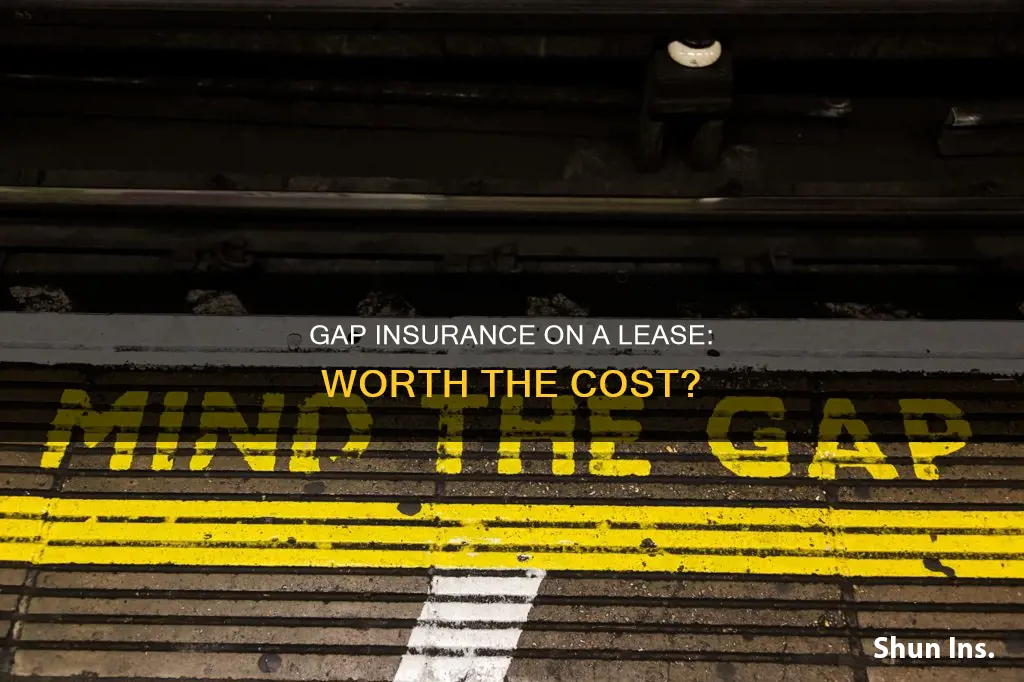 is gap insurance on a lease worth it