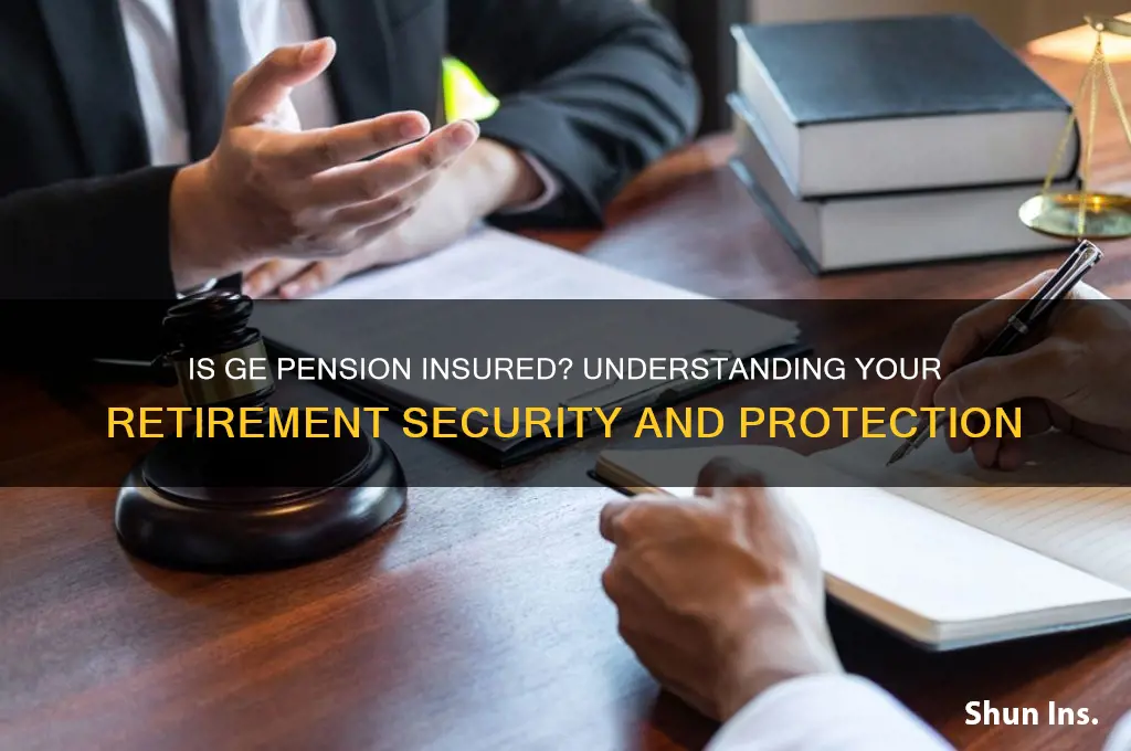 is ge pension insured