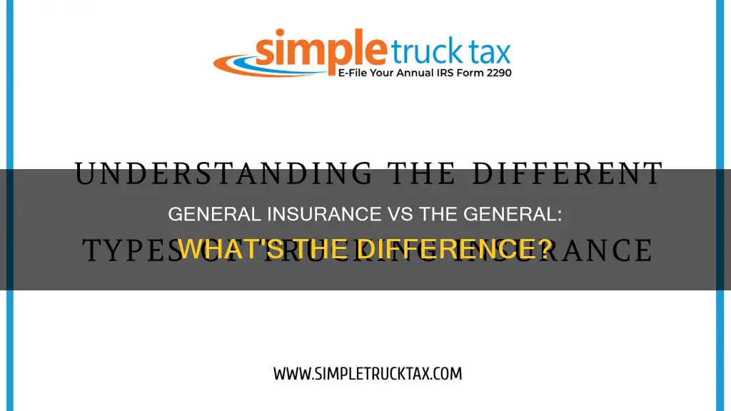 is general insurance different from the general insurance