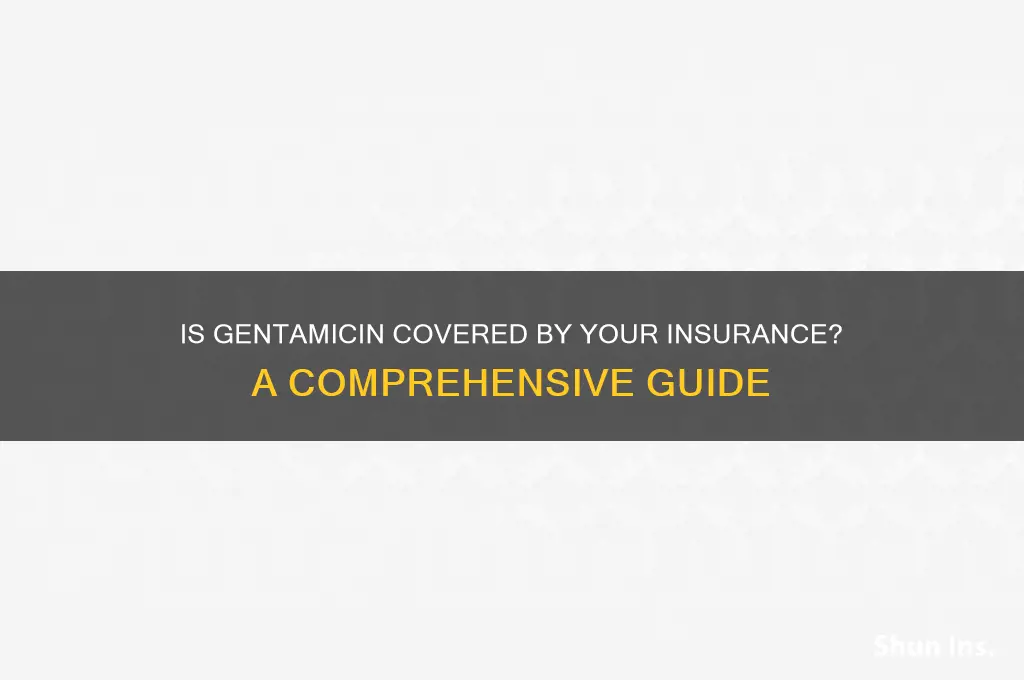 is gentamicin available with all insurance