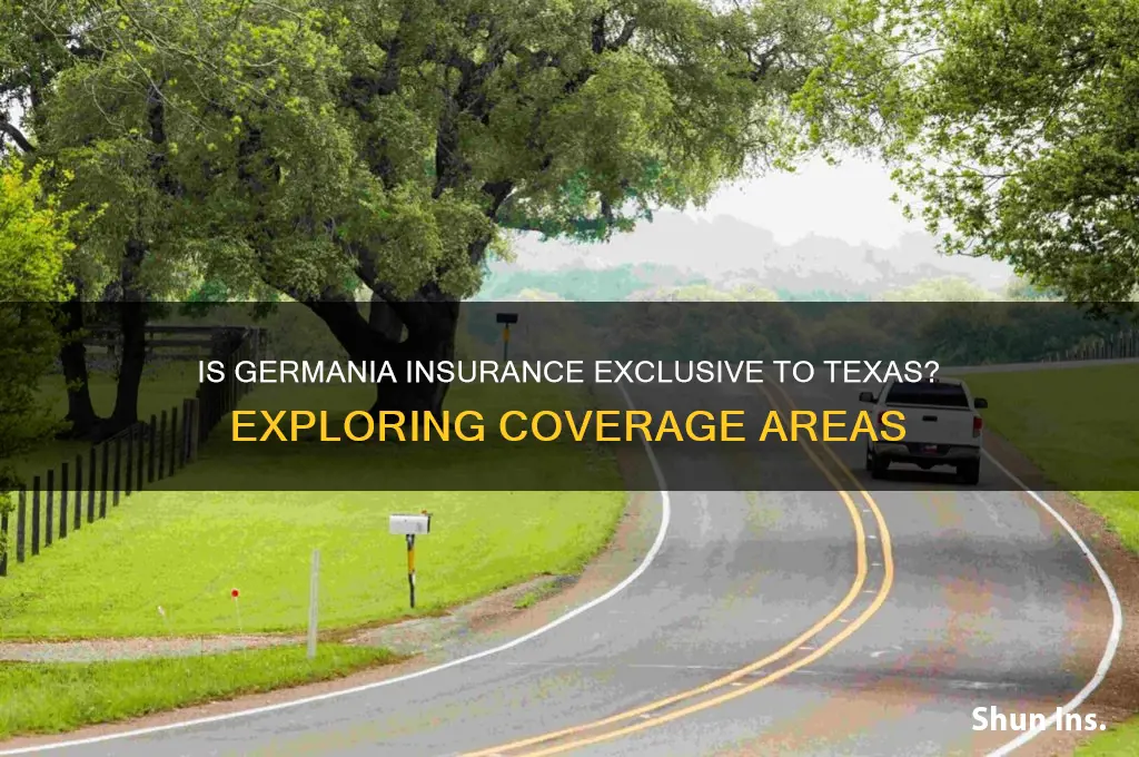 is germania insurance only in texas