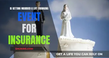 Marriage: A Life-Changing Event with Insurance Implications