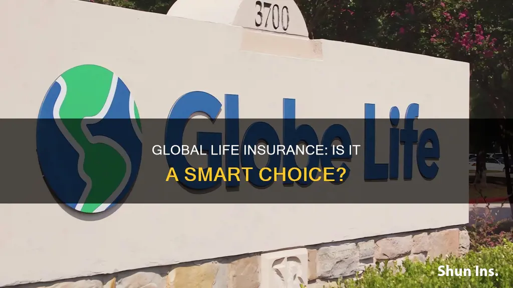 is global life a good insurance