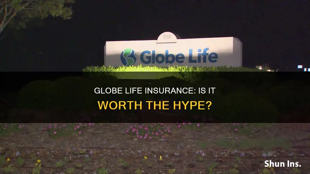 is globe life a good insurance