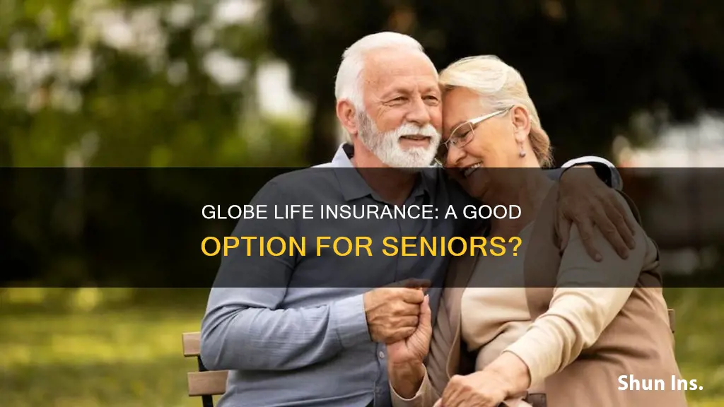 is globe life insurance good for seniors