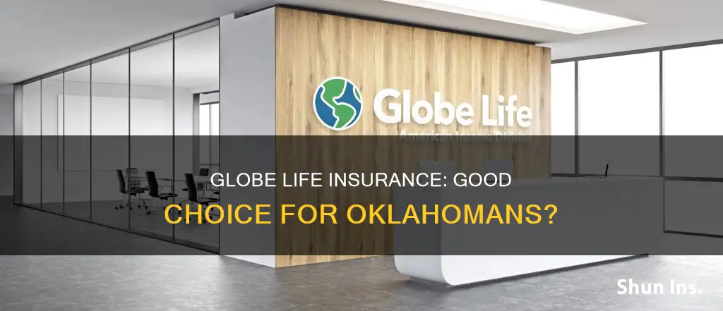 is globe life insurance good in Oklahoma