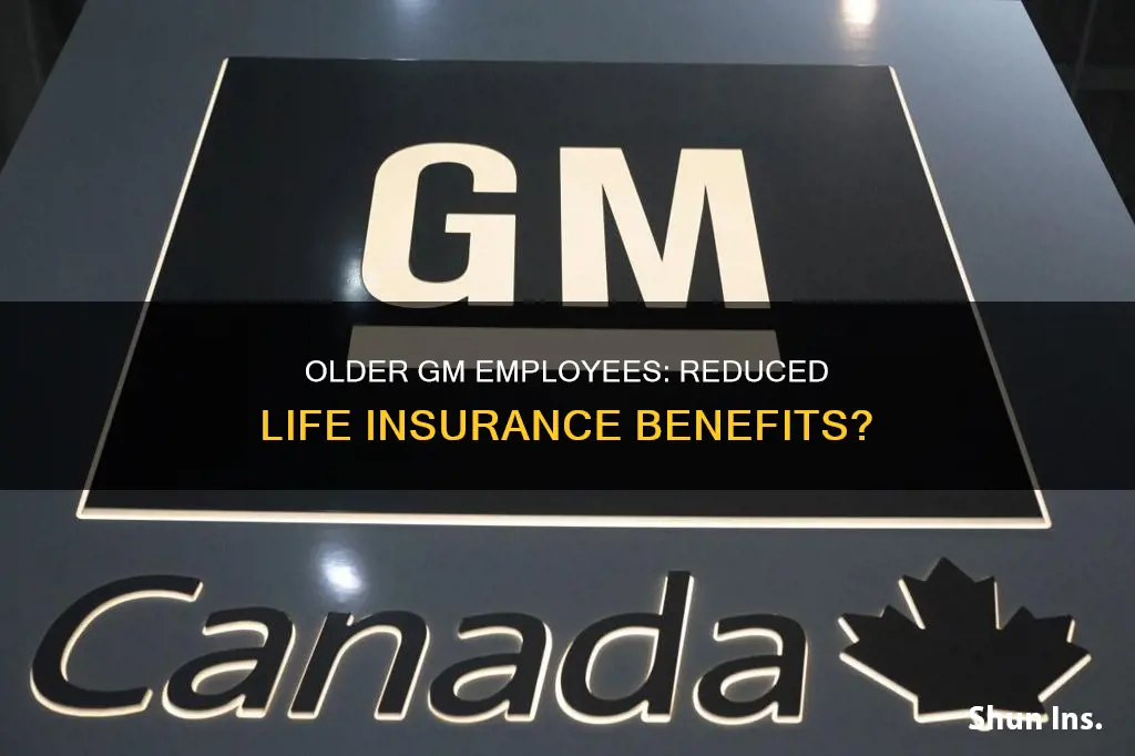 is gm life insurance reduced for older gm employees