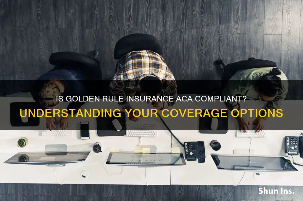 is golden rule insurance aca compliant