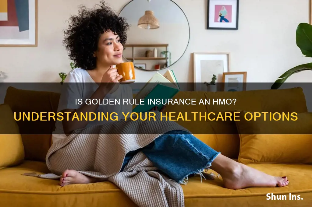 is golden rule insurance an hmo