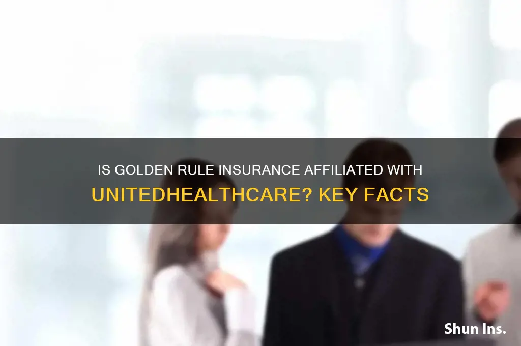 is golden rule insurance part of unitedhealthcare