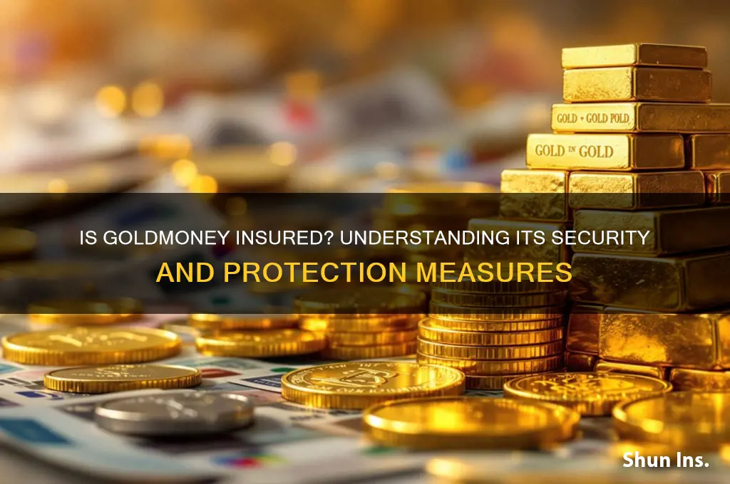 is goldmoney insured