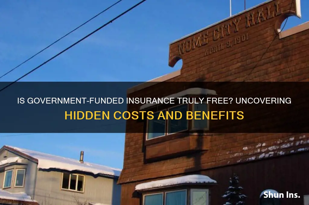 is goverment funded insurance free