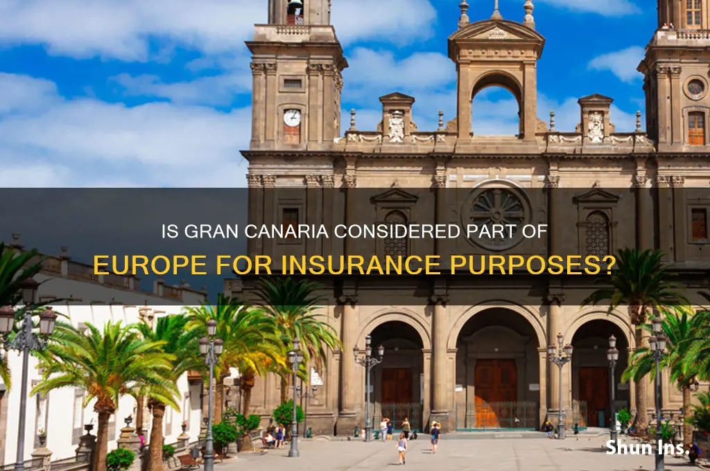 is gran canaria in europe for insurance
