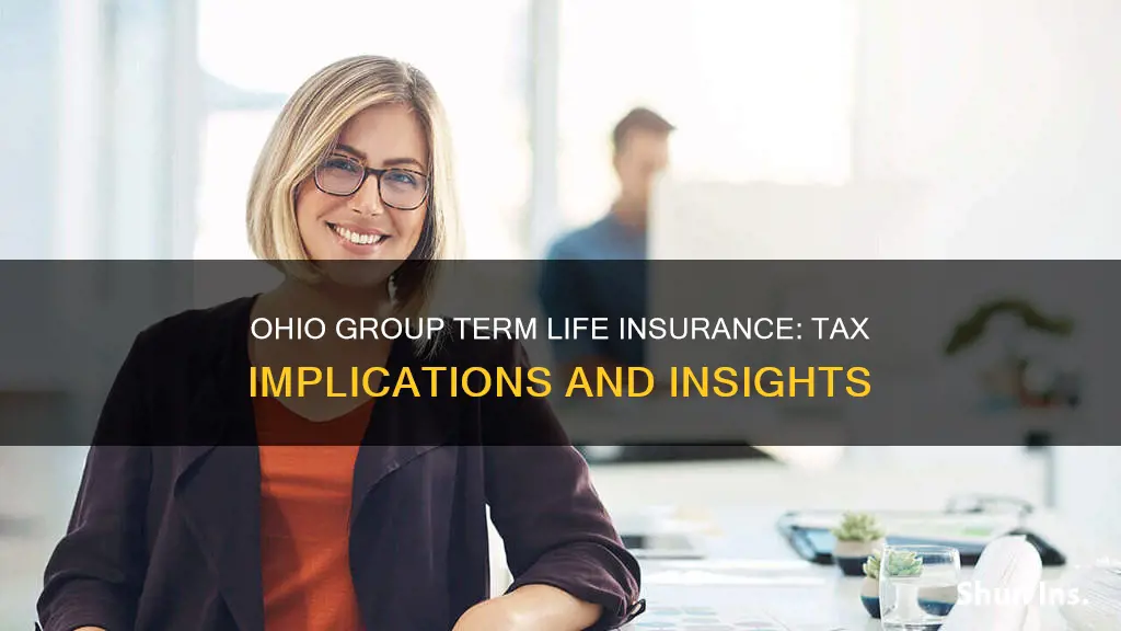 is group term life insurance taxable in Ohio