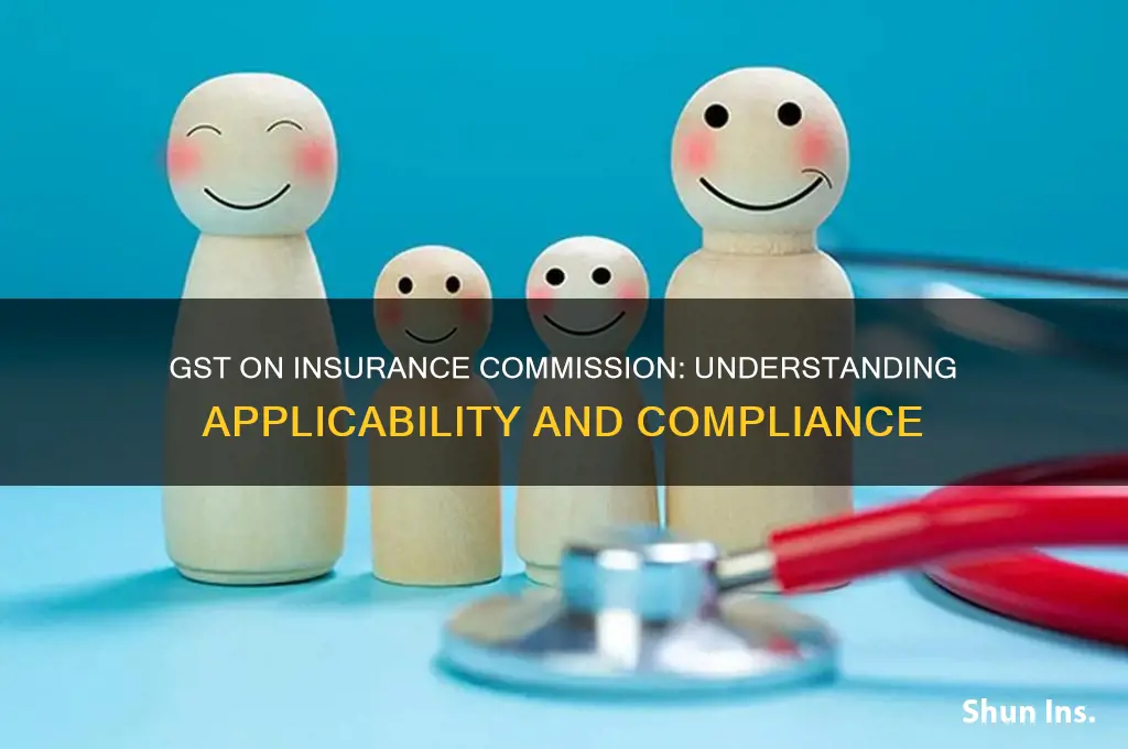 is gst applicable on insurance commission