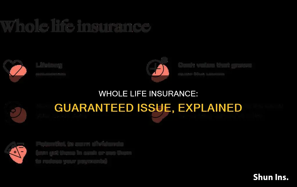 is guaranteed issue whole life insurance