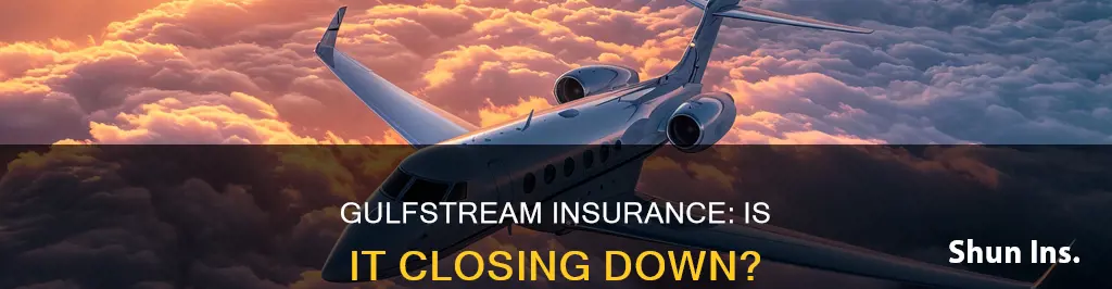 is gulfstream insurance going out of business