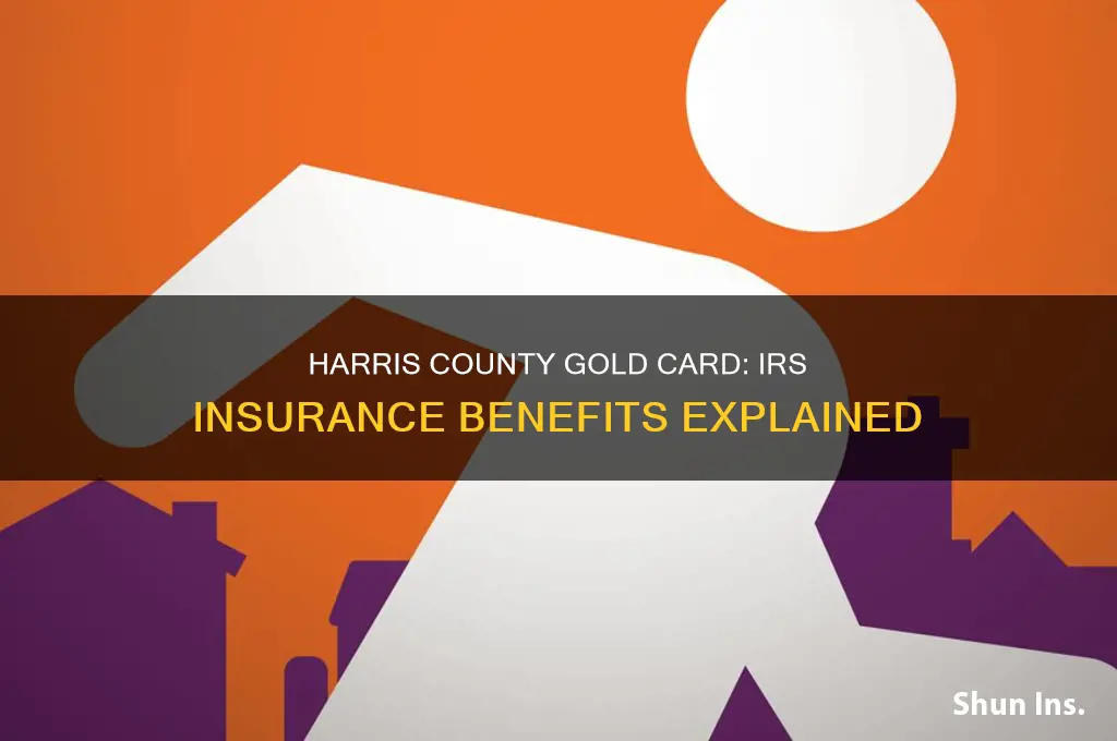 is haris county gold irs insurance