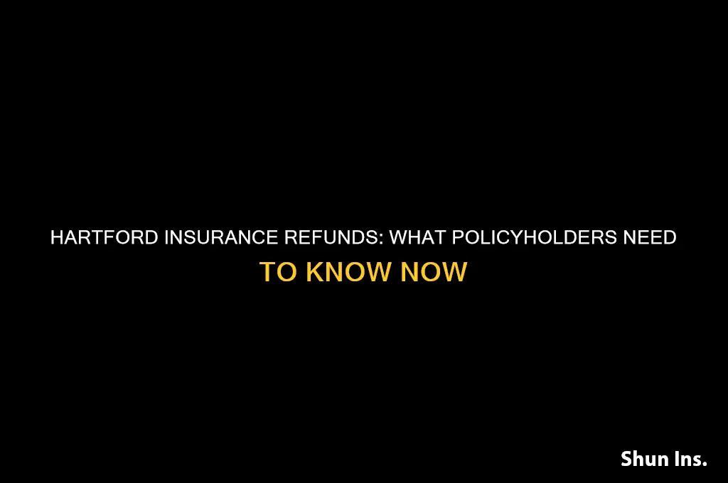is hartford insurance giving refunds