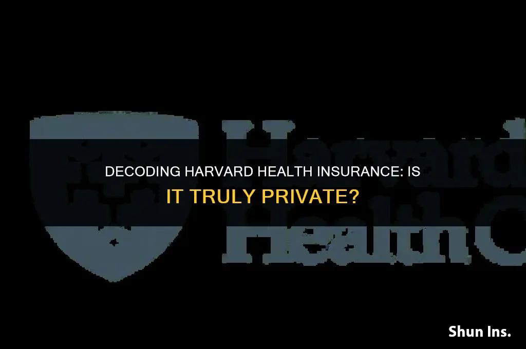 is harvard health insurance private insurance