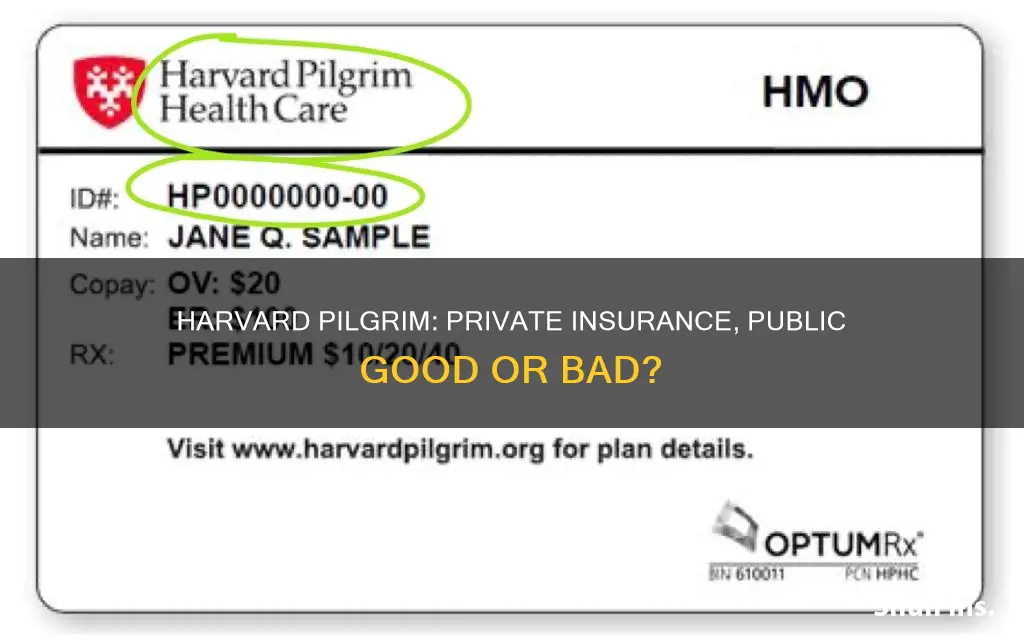 is harvard pilgrim a private insurance