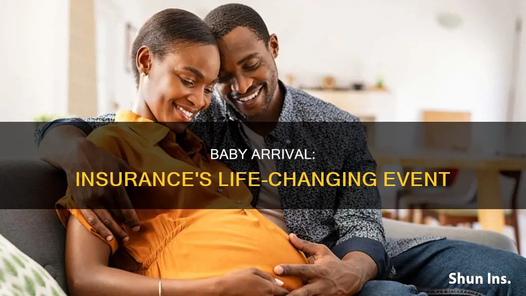 is having a baby a life changing event for insurance