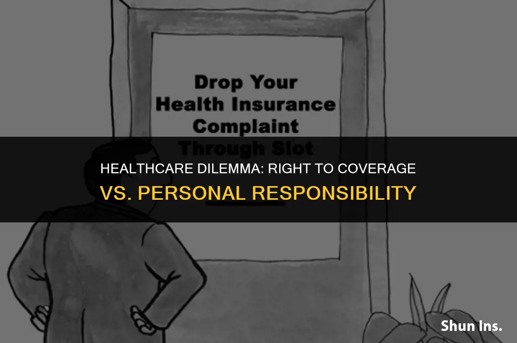 is having health insurance a right or an individual obligation