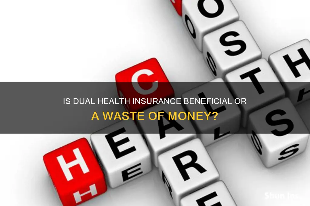 is having two health insurances bad