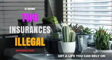 Is Having Two Insurances Illegal? Understanding Dual Coverage Legality