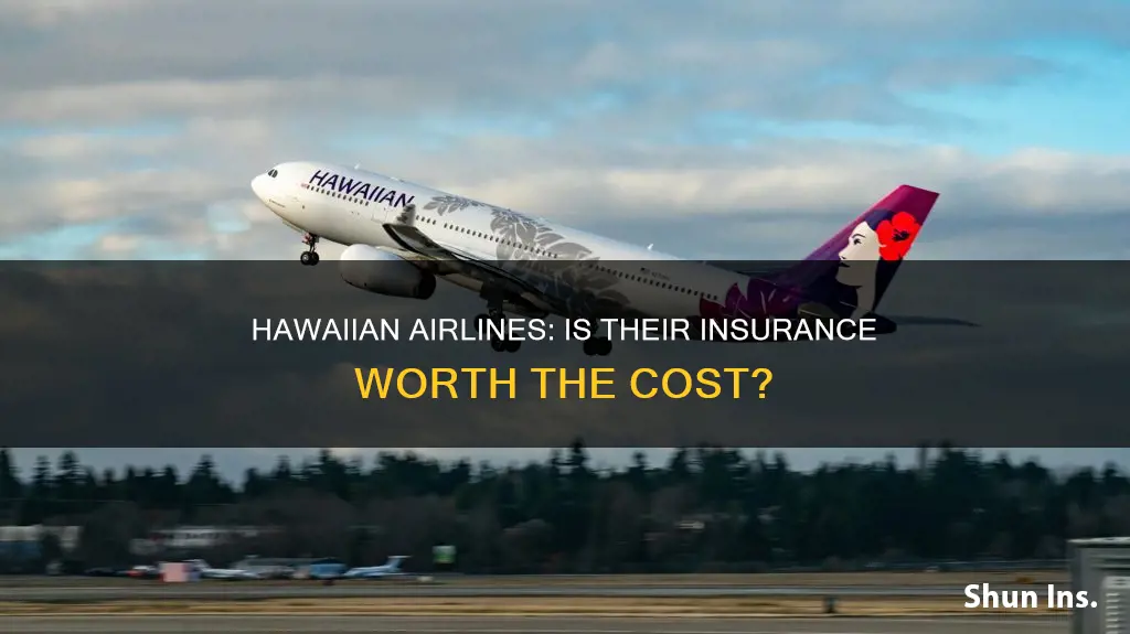 is hawaiian airlines insurance worth it
