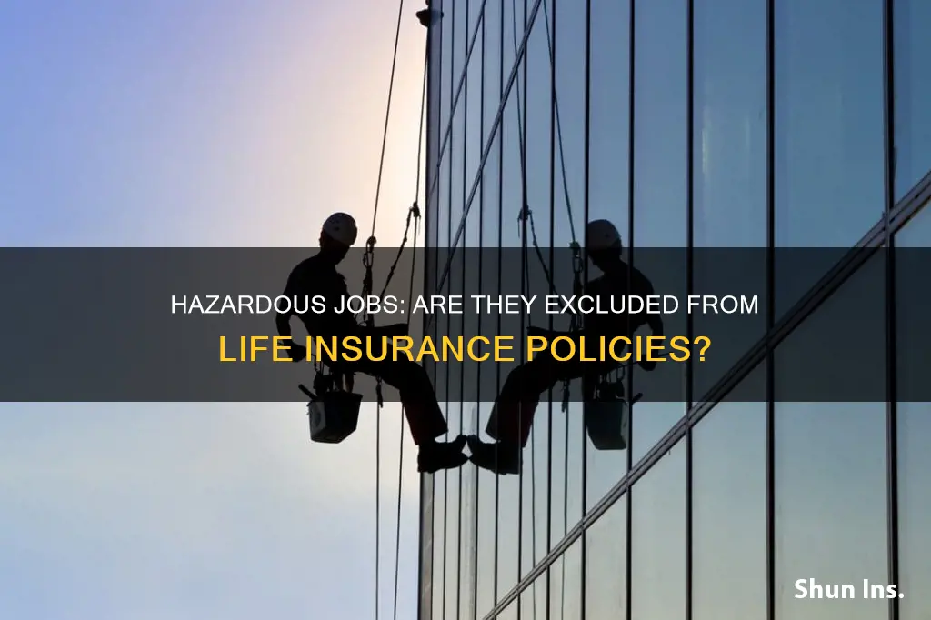 is hazardous occupation excluded in life insurance