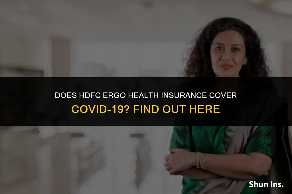 is hdfc ergo health insurance cover covid 19