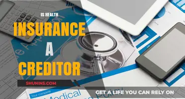 Understanding Health Insurance: Is It a Creditor?